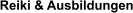 Reiki & Ausbildungen